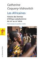 Les africaines, histoire des femmes d'Afrique subsaharienne du XIXe au XXe siècle