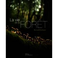 La vie de la forêt