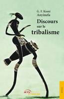 Discours sur le tribalisme