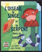 L'oiseau, le singe et le serpent dans la jungle, Un livre-rébus