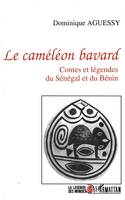 Le caméléon bavard, Contes et légendes du Sébégal et du Bénin