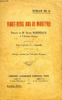 VINGT-DEUX ANS DE MARTYRE, BIOGRAPHIE, LETTRES, SERMONS (1874-1921)