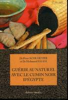 Guérir au naturel avec le cumin noir d'Egypte