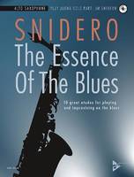 The Essence Of The Blues Alto Saxophone, 10 great etudes for playing and improvising on the blues. alto saxophone.