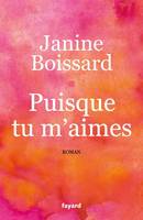 Puisque tu m'aimes, Roman