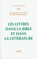 Les Lettres dans la Bible et dans la littérature, actes du Colloque de Lyon, 3-5 juillet 1996