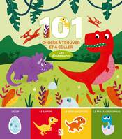 101 choses à trouver et à coller: Les dinosaures