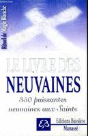 3, Rituel de Magie blanche Tome 3 - Le livre des neuvaines - 350 puissantes neuvaines aux Saints