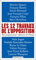 Les 12 travaux de l'opposition, Nos projets pour redresser la France