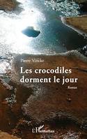 Les crocodiles dorment le jour