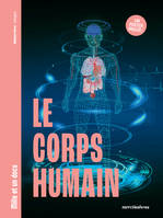 Le Corps humain - Mille et un docs, Inclus : un poster recto verso !