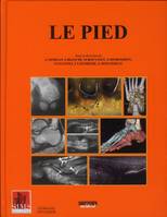 Le pied, évolution et statique du pied, médio-pied, avant-pied, neuropathies canalaires, pied méconnu, pied rhumatismal, pied de l'enfant