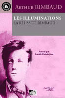 Les illuminations, La réussite rimbaud