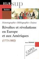 Révoltes et révolutions en Europe et aux Amériques (1773-1802), Historiographie, bibliographie, enjeux