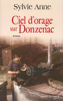 Ciel d'orage sur Donzenac, roman