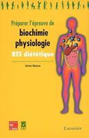 Préparer l'épreuve de biochimie-physiologie BTS diététique