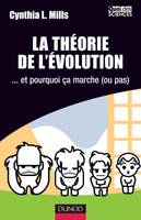 La théorie de l'évolution - ...et pourquoi ça marche (ou pas), et pourquoi ça marche (ou pas)