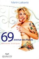 69, avenue des plaisirs - Nouvelles érotiques, nouvelles érotiques