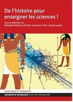 De l'histoire pour enseigner les sciences !