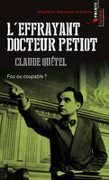 Points Crime L'Effrayant docteur Petiot, Fou ou coupable?