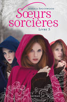 3, Soeurs sorcières: Livre 3