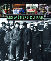 Les métiers du rail