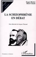 La schizophrénie en débat