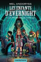 3, Les Enfants d'Evernight, T3 : La promesse de Camille, La promesse de Camille