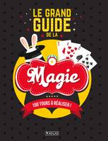 Le grand guide de la magie