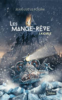 Les Mange-Rêve (T2) : La cible - Lecture roman ado science-fiction dystopie - Dès 13 ans