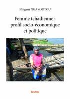 Femme tchadienne : profil socio-économique et politique