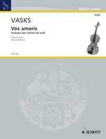 Vox amoris, Fantasy for Violin and String Orchestra. violin and string orchestra. Réduction pour piano avec partie soliste.