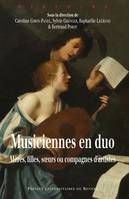 Musiciennes en duo, Mères, filles, soeurs ou compagnes d'artistes