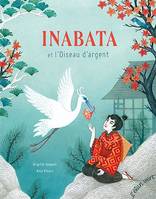 INABATA ET L'OISEAU D'ARGENT