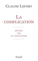 La complication, Retour sur le communisme