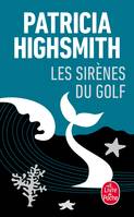 Les Sirènes du golf, nouvelles