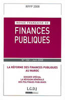 REVUE FRANÇAISE DE FINANCES PUBLIQUES N 102 - 2008, LA RÉFORME DES FINANCES PUBLIQUES AU MAROC