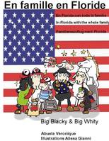 En famille en Floride, Big blacky & big whity