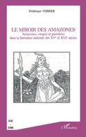 Le Miroir de amazones, Amazones, viragos et guerrières dans la littérature italienne des XV  et XVI  siècles