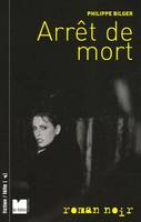 Arrêt de mort, roman noir