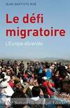 Le défi migratoire - L'Europe ébranlée, L'Europe ébranlée.