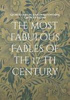 The most fabulous Fables of the 17 Th century, La fontaine Tome I