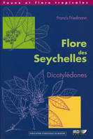 Flore des Seychelles : Dicotylédones .