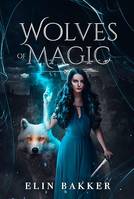 Wolves of magic, Fantasy adolescent