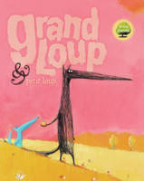 Grand Loup & Petit Loup, Le grand album