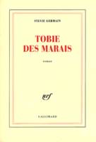 Tobie des marais, roman