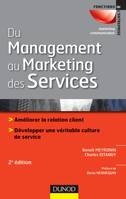 Du management au marketing des services - 2e édition, Améliorer la relation client - Développer une véritable culture de service