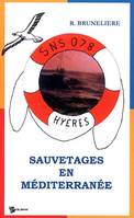Sauvetages en Méditerranée [Paperback] Brunelière, Raymond