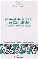 Droit de la forêt au XXIe siècle, Aspects internationaux