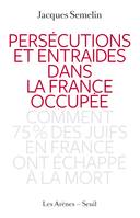 Persécutions et entraides dans la France occupée, Comment 75% des juifs en France ont échappé à la mort